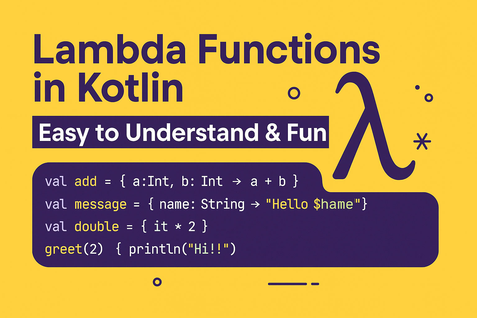 🚀 Lambda Functions in Kotlin: The Fun, Simple Guide You Wish You Had Earlier